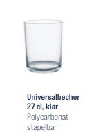 Universalbecher 27 cl, klar, stapelbar, bruchsicher und...